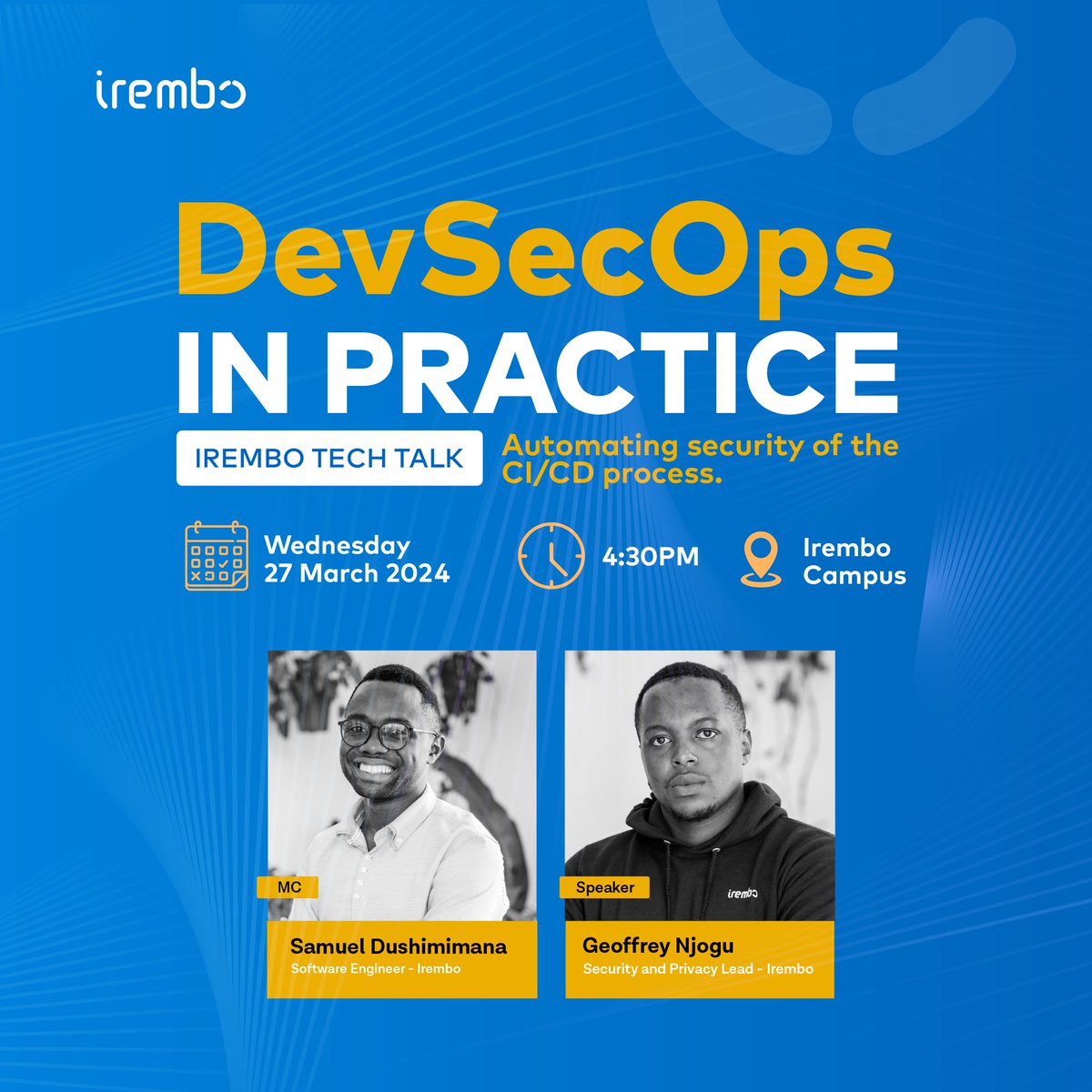 TeamIrembo's tweet photo. #IremboTechTalk is back! Join us on Wednesday 27th and discover how to seamlessly automate security measures into your CI/CD pipeline. Don't miss out!
Register here: https://t.co/K9he1nYEWz https://t.co/QnSnNFaNmf