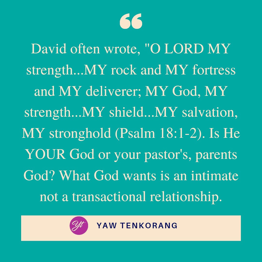 What God wants is an intimate relationship not a transactional relationship. Let's build a relationship that makes us know God for ourselves. 
#empowerment #mygod #intimacywithgod #psalm18v1to2 #ashanti #kumasi #josephpaulamoah