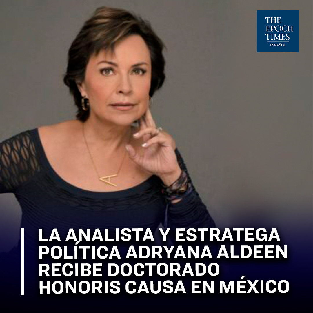 EpochTimesEs's tweet photo. 🇲🇽La analista y estratega política @AdryanaAldeen recibe Doctorado Honoris Causa en México
Lee más👉🏼 https://t.co/L2MSBX14KR

✍🏼Por @YenySoraRobles con reportaje de @MayraJaime_NTD