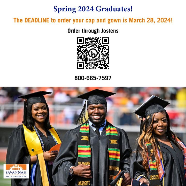 Spring 2024 Graduating Tigers: The deadline to order your cap and gown is March 28. To contact Jostens, visit bit.ly/46OyOKw or call 800-665-7597. #hbcuproud #savannahga #SSUTigers #Spring2024CollegeGrad