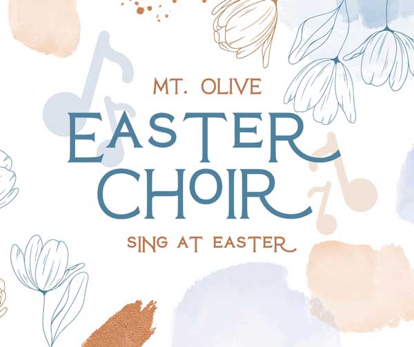 There’s still time to join the Easter Choir at Mt. Olive! We have two more rehearsals left: 
Today @ 6:00pm and next Wednesday 3/27 @ 6:00pm

Questions? Contact Karen Harris the Music Director via praise@connectwithJesus.org