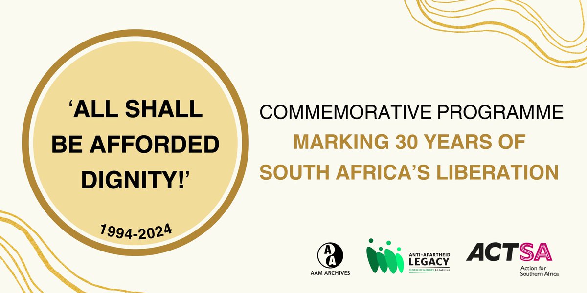 'All Shall Be Afforded Dignity' check SA2024.org to connect with the UK based programme to commemorate 30 years of South Africa's liberation from apartheid. Convened by ACTSA (successor to the Anti-Apartheid Movement) & @CML with @SAHC_UK @aamarchives @ACTSAScotland