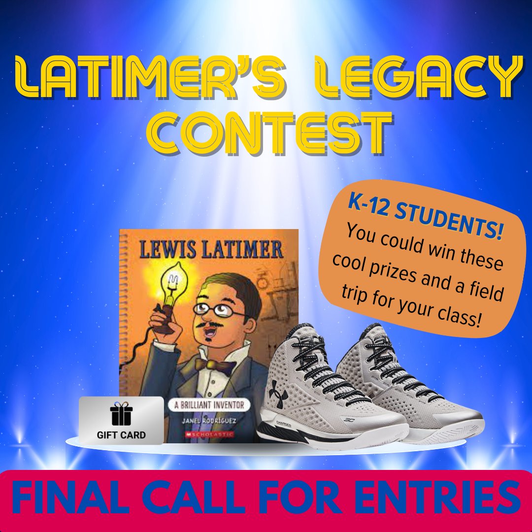 Final call for students to enter Latimer's Legacy Contest and win exciting prizes! Entries accepted until Sunday 3/31. Visit lewislatimerhouse.org/contest for details on how to enter!