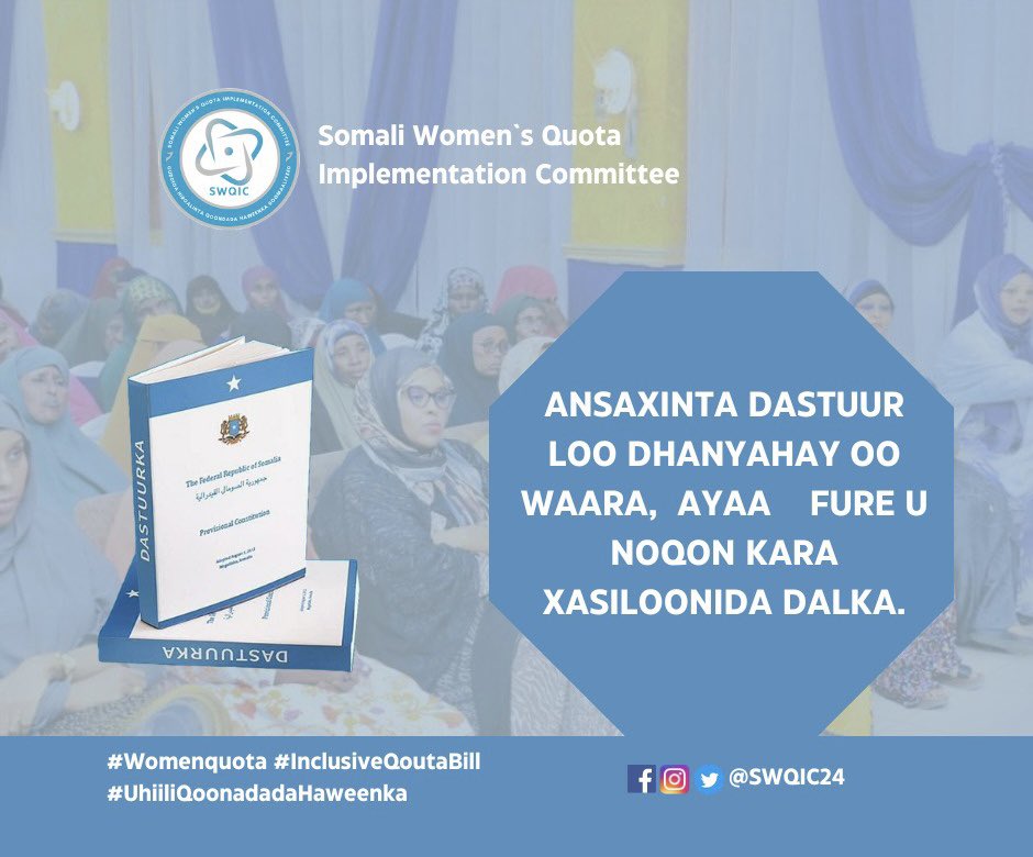 SWQIC24's tweet photo. Ansixinta Dastuur loodhanyhay ayaa fure u noqonkara Xasiloonida Dalka.

#Womenquota2024
#SomaliConstitutionalInclusivity 
#Uhiiliqoondadahaweenka https://t.co/BNTMktu3C5