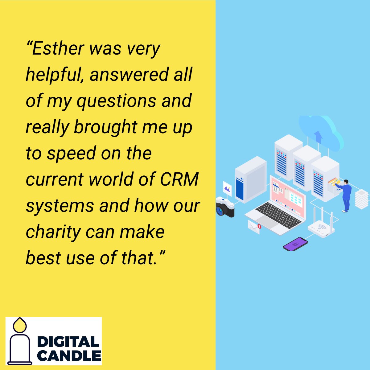 Amazing feedback from a charity who got help with their CRM system thanks to Digital Candle 😎