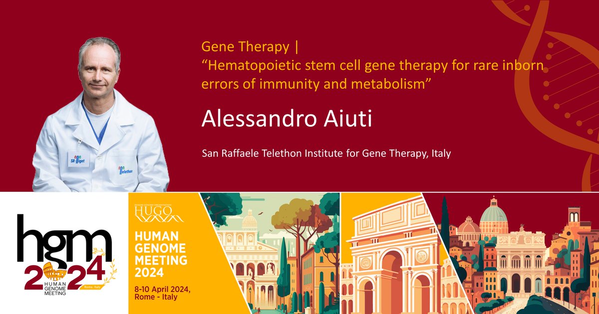 Meet our speakers! Alessandro Aiuti at San Raffaele Telethon Institute for Gene Therapy will give a talk on 'Gene Therapy' session with the title of “Hematopoietic stem cell gene therapy for rare inborn errors of immunity and metabolism”. See you all at HGM2024! #HGM2024