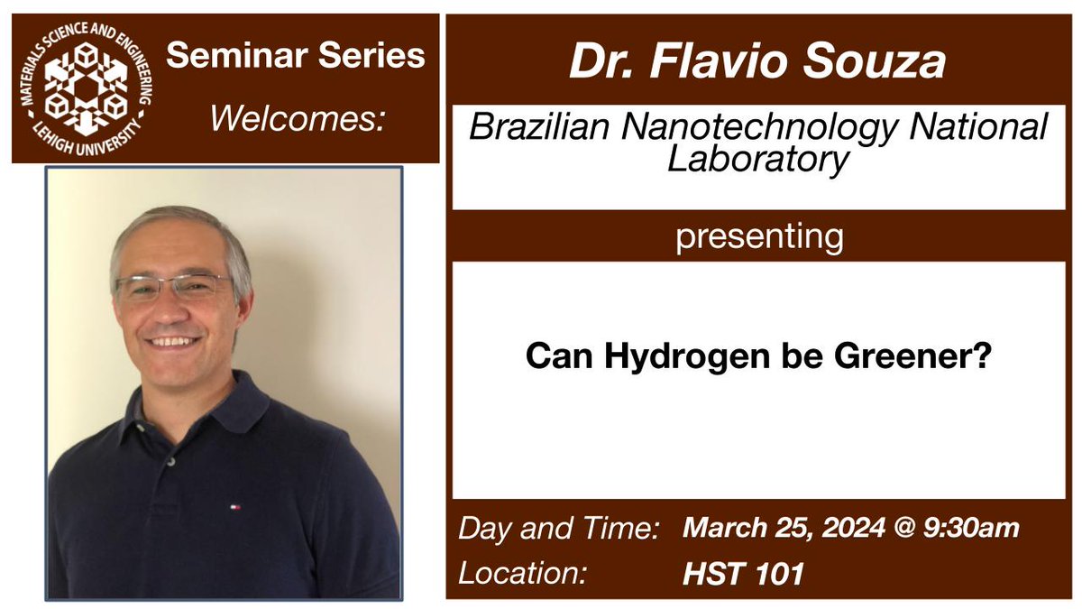 The MSE Dept. will host Dr. Flavio Souza from the Brazilian Nanotechnology National Laboratory for a seminar titled ' Can Hydrogen be Greener?' on Monday, 3/25 at 9:30am in HST 101. Seminars are open to the public!