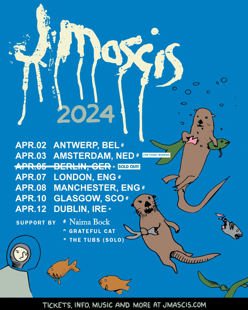 Catch J Mascis in Europe with @naimabock, Grateful Cat, and The Tubs (solo) 4/2 Antwerp @TRIX_online 4/3 Amsterdam @ParadisoAdam 4/5 Berlin @BuKPeterEdel 4/7 London @EartHackney 4/8 Manchester @thisisgorilla 4/10 Glasgow @Garageglasgow 4/12 Dublin