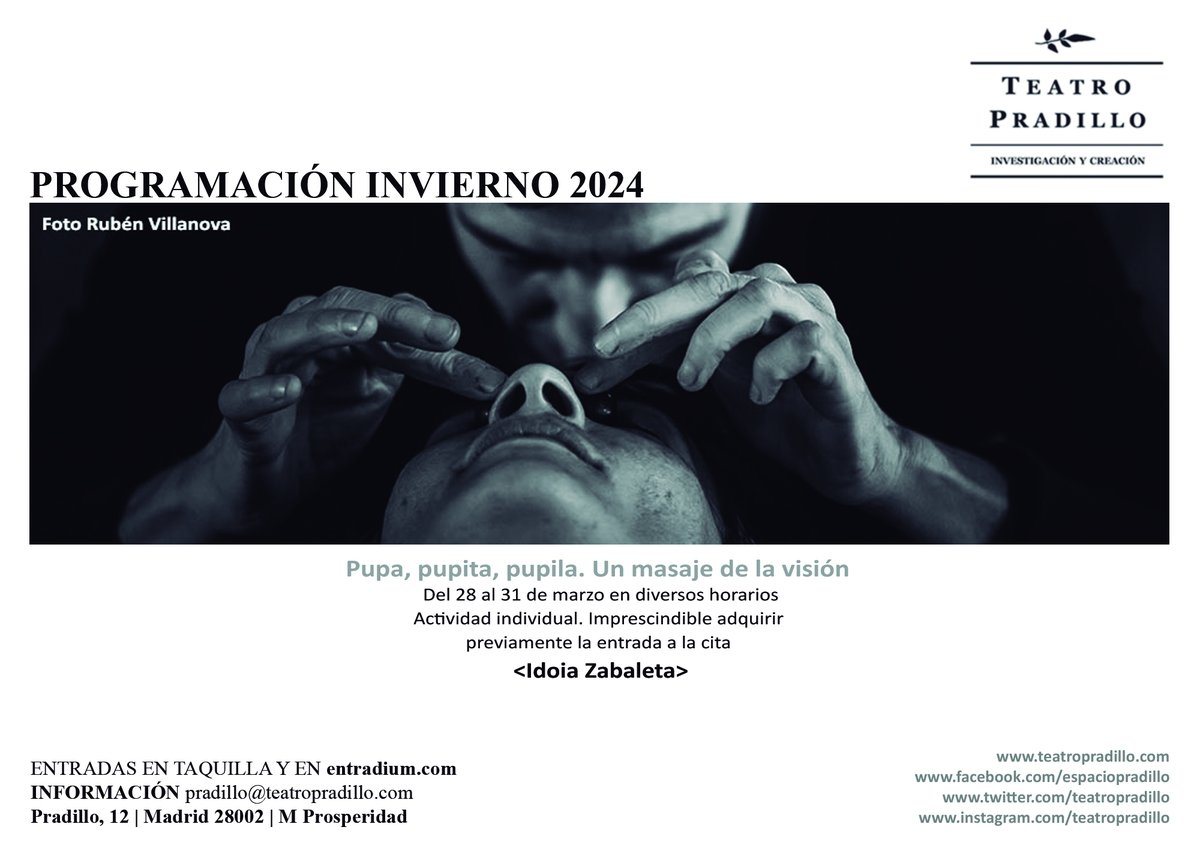 Esta semana en Teatro Pradillo:

Pupa, pupita, pupila. Un masaje de la visión
<Idoia Zabaleta>

Del 28 al 31 de marzo en diversos horarios. 
Actividad individual
Entradas bit.ly/49WXPEK