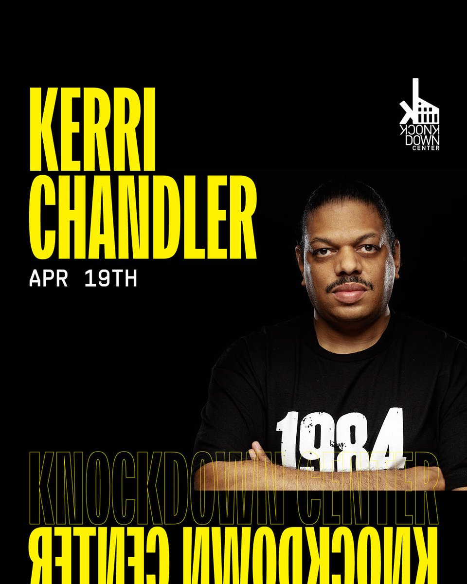 JUST ANNOUNCED House legend @KerriChandler returns to Knockdown Center on April 19. Tickets on-sale now. link.dice.fm/KerriChandler_…