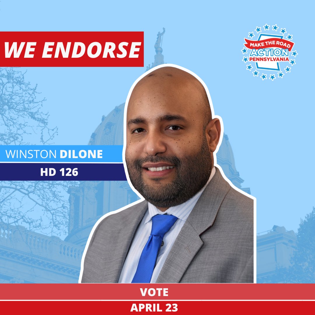 Make the Road Action PA is proud to endorse Winston Diloné for HD 126 PA’s largest Latino organizing group with 13,000+ members, backs Diloné for their commitment to the working class communities of Berks County. Excited to contact 1000s of Berks County voters for Diloné!