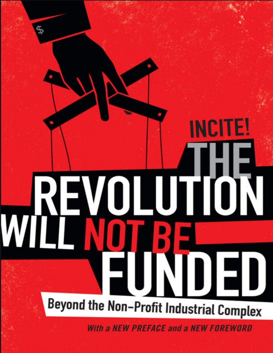 Free PDF 📚: The Revolution Will Not Be Funded~Beyond the Non-Profit Industrial Complex drive.google.com/file/d/1wugozM…
