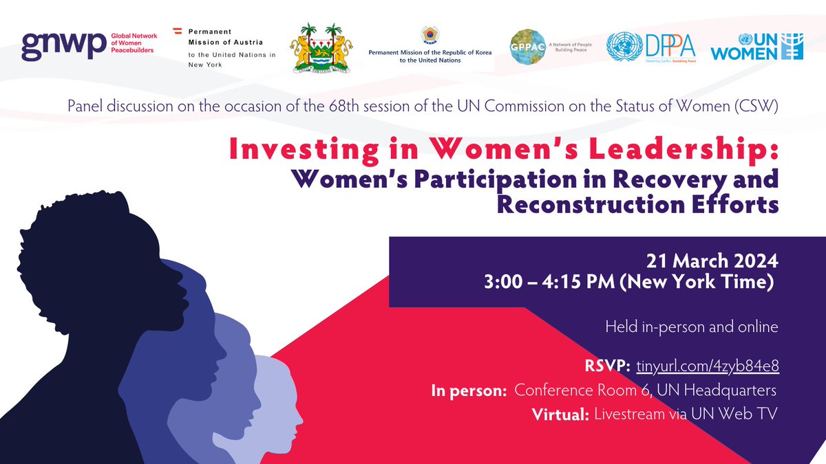 📢Happening Today! Investing in women’s leadership: Women’s Participation in Recovery and reconstruction Efforts. Panel discussion on the occasion of the 68th session of the UN Commission on the Status of Women #CSW68 w/ @DrRoselynAkombe @UNDPPA