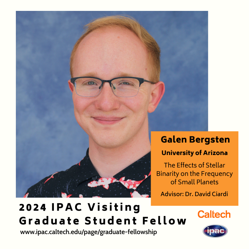 A big welcome to @galen_bergsten from @UArizonaLPL, one of four IPAC #VGSF participants this year! Galen is working with @NExScI_IPAC's Dr. David Ciardi to study the effects of stellar binarity on small-planet occurrence rates. Learn more about VGSF at: ipac.caltech.edu/page/graduate-….