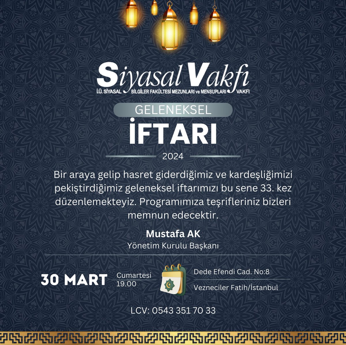 Siyasal_Vakfi's tweet photo. Vakfımızın 33. Geleneksel İftarı Vakıf Merkezimizde yapılacaktır.

🗓️ 30 Mart 2024 Cumartesi

@kbbmustafaak 
#siyasalvakfi https://t.co/RxeNOioJo3