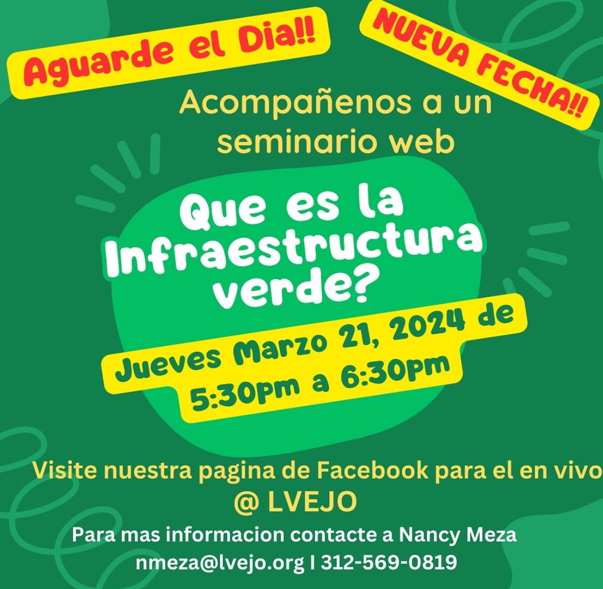 ¿Que es la infraestructura verde? Aprender acerca de la infraestructura verde hoy a las 5:30pm en español y la próxima semana (3/27) en inglés. Para más información visite @LVEJO y fb.me/e/4m8lGk2tO
