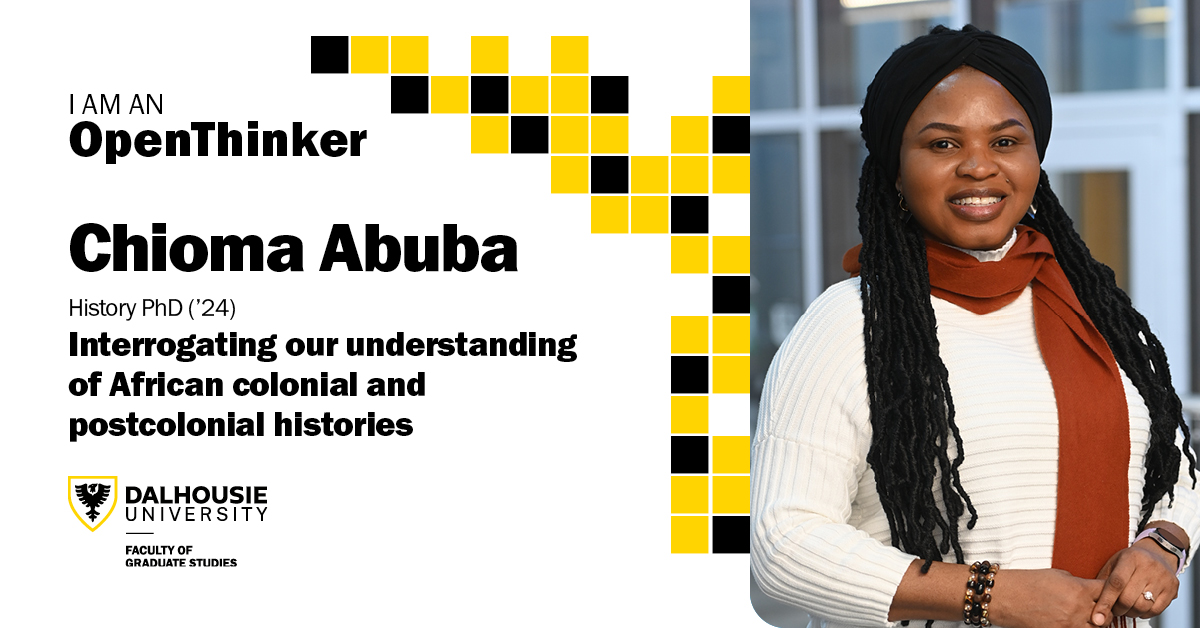 Meet Chioma Abuba from @DalOpenThink's 2024 cohort. Chioma studies the local production of Igbo identity in 20th century Nigeria as socially produced processes guided by local historical actors. blogs.dal.ca/openthink/auth…