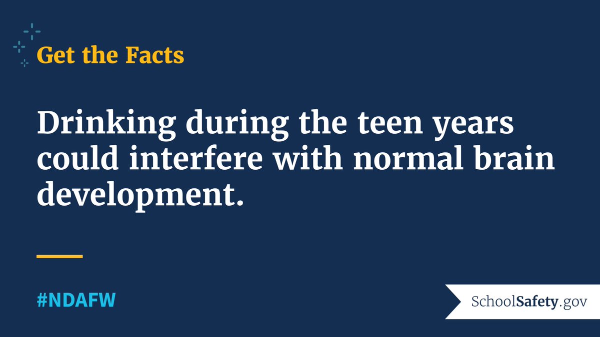 #GetTheFacts: Research suggests that drinking during the teen years could interfere with normal brain development & increase the risk of developing an alcohol use disorder later in life. go.dhs.gov/JAz #NDAFW