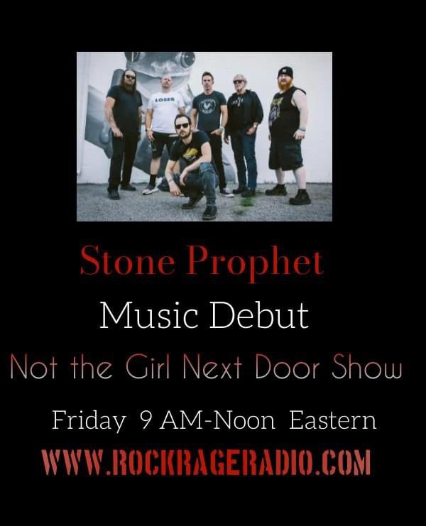 New music debut from Stone Prophet Friday morning 9 AM-Noon Eastern on Not the Girl Next Door Radio Show! Tune in and turn it up! Plus, music from Nonpoint, Silent Theory, DIRTY LOVER, REdEFIND, Code Orange, TainT, Four Thirty Four, Mallavora, Des Rocs and more!