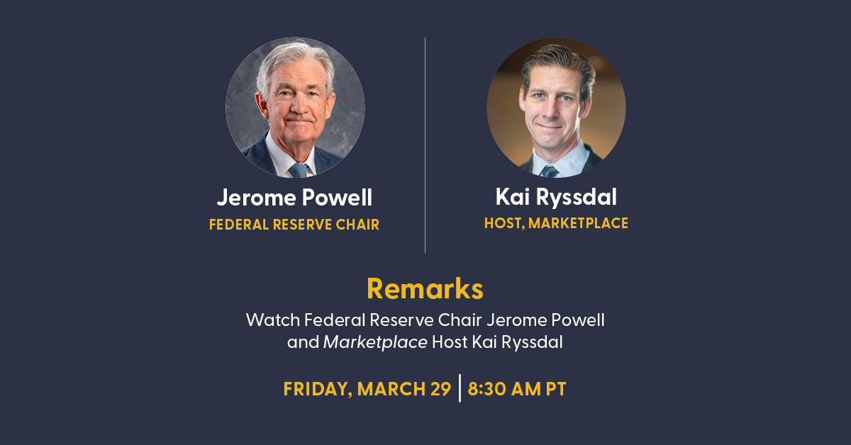 Join us for livestreamed remarks from @federalreserve Chair Jerome Powell and Marketplace's @KaiRyssdal on March 29 at 8:30 am PT. sffed.us/3vqgYAn