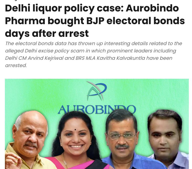 Arvind Kejriwal's arrest, Delhi Liquor Policy & Aurobindo Pharma - The Dots Connected & The #QuidProQuo!!!

🔹Aurobindo Pharma Director - Sri. Sarath Reddy
🔹Total Electoral Bonds Purchased - Rs. 52 Crore
🔹ED Raids & Arrest - 10th Nov'2022
🔹Electoral Bonds Purchased & Donated