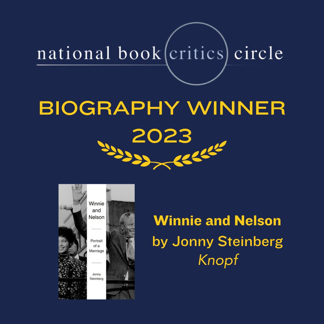 The NBCC Award for Biography goes to “Winnie and Nelson: Portrait of a Marriage” by Jonny Steinberg! @AAKnopf #NBCCAwards