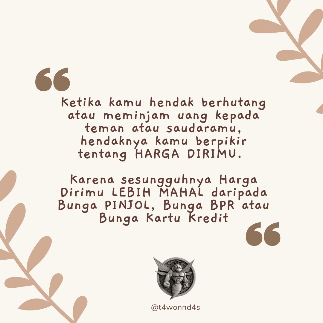 yang pasti MALU, dan belum tentu dipinjami 😁🤭