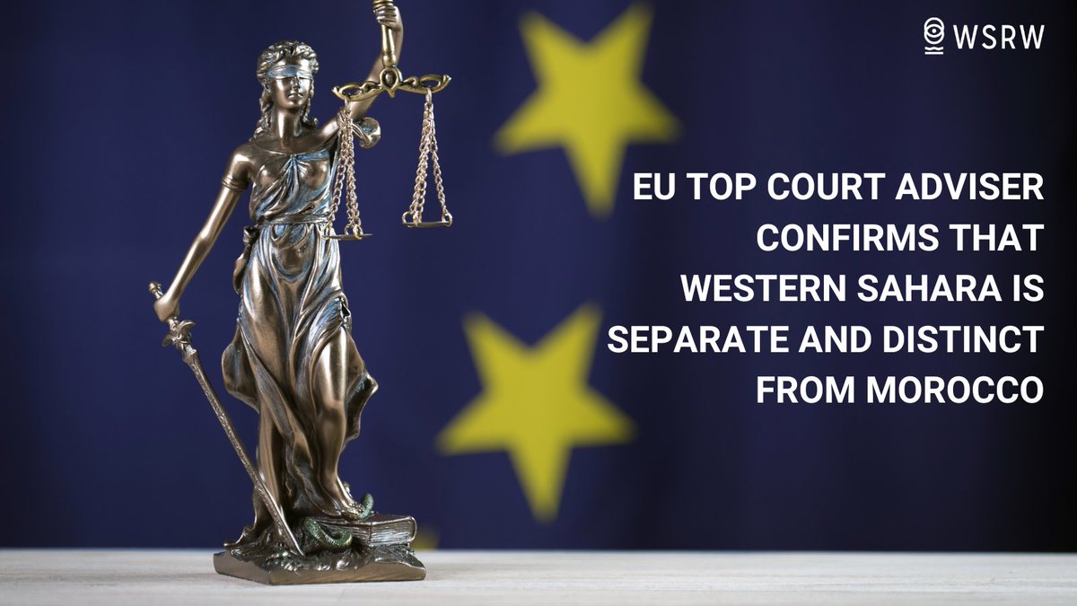 The Advocate General of the EU’s top Court backs the legal status of the people of #WesternSahara and calls for the annulment of the EU-Morocco Fisheries Agreement. Final Judgment expected in a few months. wsrw.org/en/news/eu-cou…