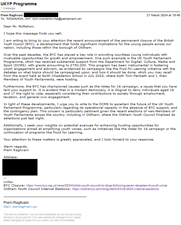 Although I may not be MYP anymore, it is quite sad that the BYC campaigns, from the UKYP programme to the Votes at 16 may not happen, especially given many districts have recently elected MYPs. I have therefore emailed two of my local MPs, and you should too!