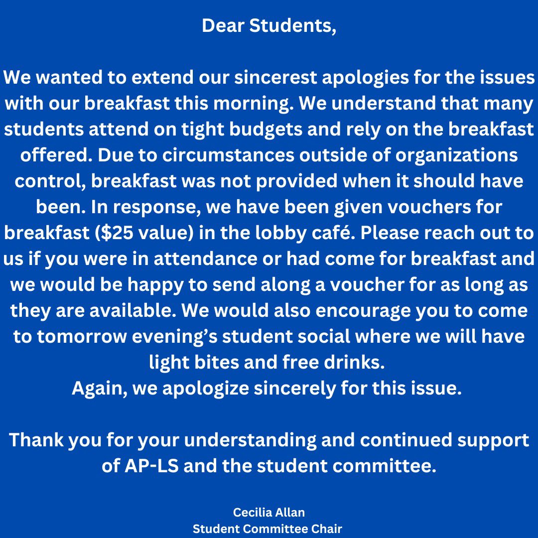 Please reach out to receive your voucher if you have not already done so. Thank you for your understanding and we look forward to seeing you all at the student social tomorrow evening!