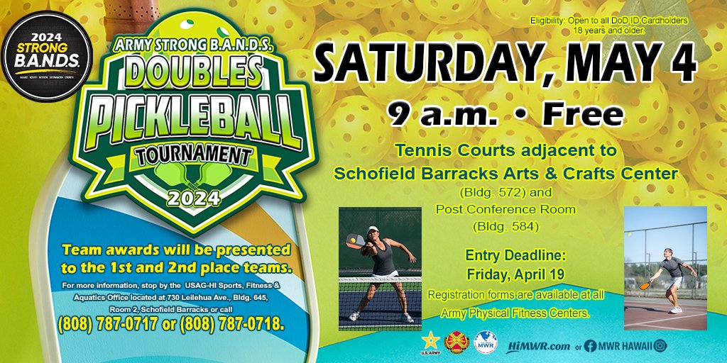 2024 Army Strong B.A.N.D.S. Doubles Pickleball Tournament 🏓 Saturday, May 4 starting at 9 a.m. ENTRY DEADLINE: No later than 4 p.m. on Friday, April 19 Registration forms available at all Army Physical Fitness Centers. For more information call, (808) 787-0715, 0717 or 0718