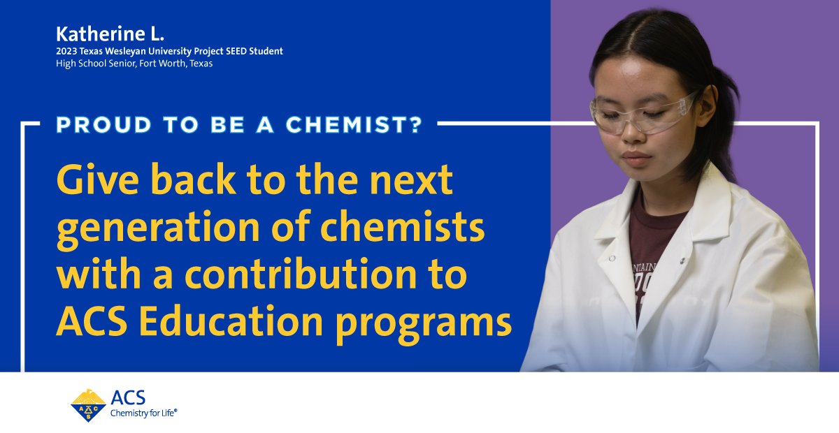 AmerChemSociety's tweet image. Give back to the next generation of chemists with a contribution to ACS Education programs during #ACSSpring2024. 

Your generosity supports future chemists through programs like #ACSProjectSEED, #ACSScholars, &amp;amp; #ACSBridge. Learn more brnw.ch/21wI6p7 #ProudToBeAChemist