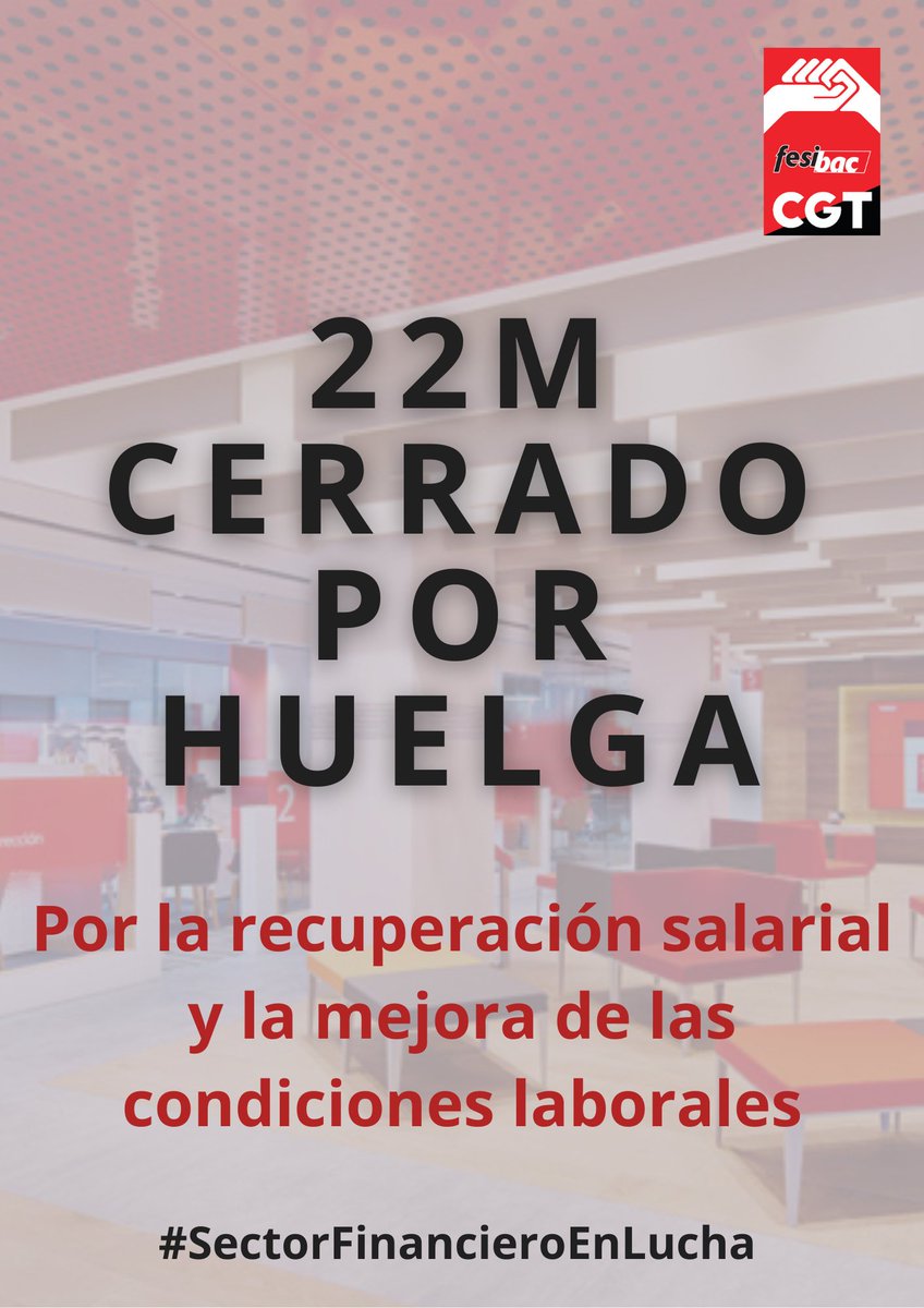 XXV Convenio Colectivo de Banca -- #Huelga 22M. Es la hora de las plantillas fesibac.org/?p=116178 #AEB #ConvenioColectivo #Movilización #Salarios