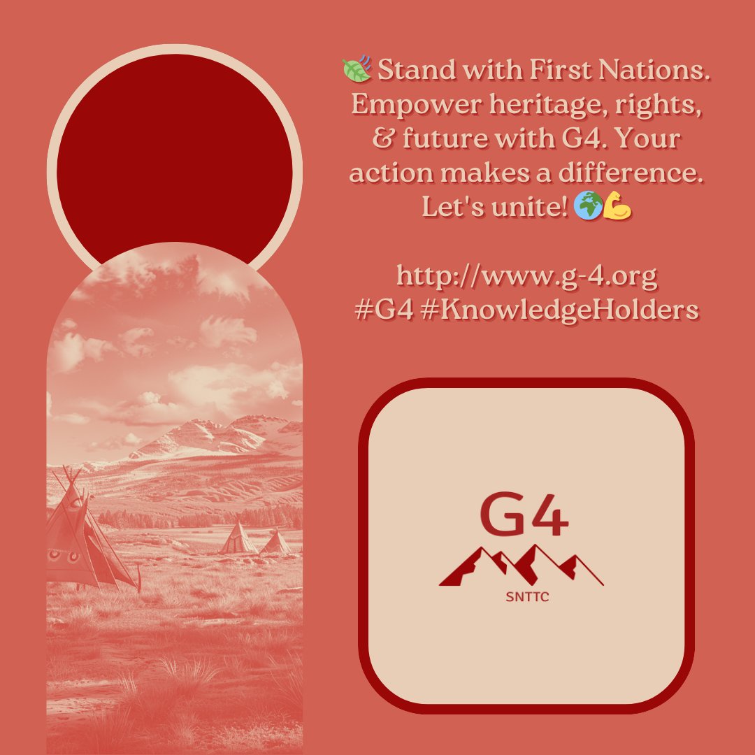 G4SNTTC's tweet photo. 🍃 Stand with First Nations. Empower heritage, rights, & future with G4. Your action makes a difference. Let's unite! 🌍💪
https://t.co/c8PfSls2El
#G4 #KnowledgeHolders https://t.co/pjjuN4S09h