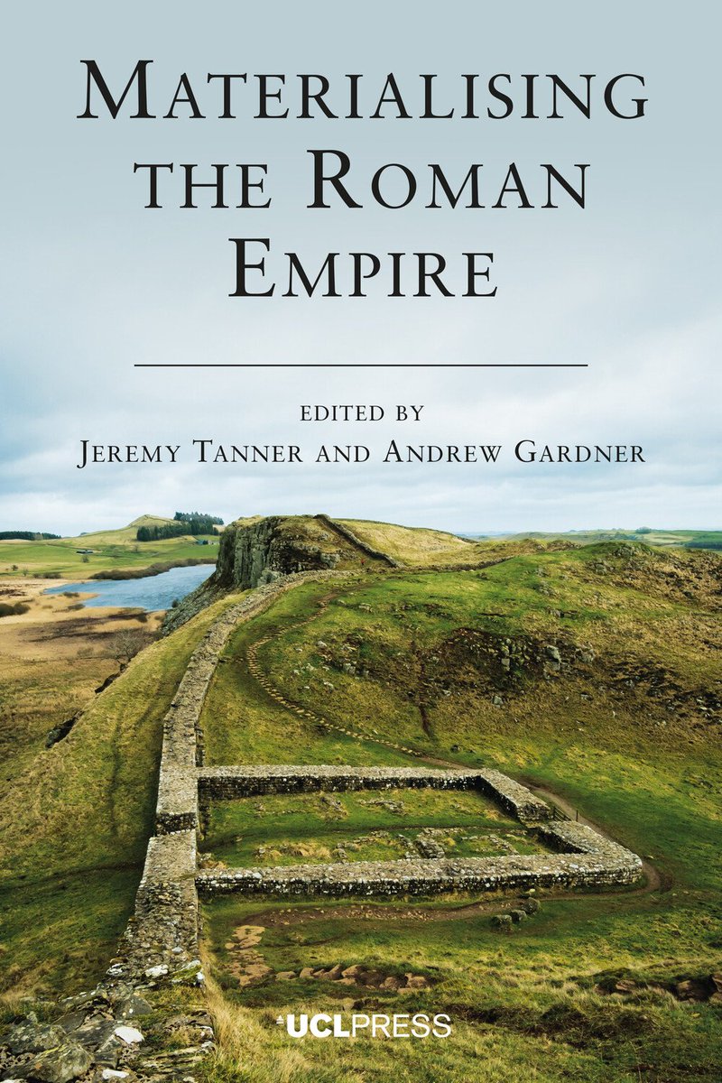 Materialising the Roman Empire  / Edited by Jeremy Tanner and Andrew Gardner #openaccess @UCLpress  uclpress.co.uk/products/211066 @andy_n_gardner @raylaurence1