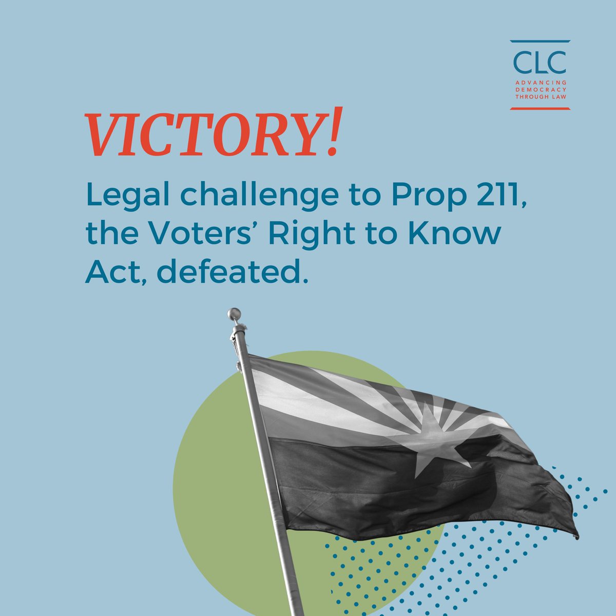 CampaignLegal's tweet photo. VICTORY: Arizona's Proposition 211, the Voters' Right to Know Act, will live on thanks to a decision this week affirming Arizonans' right to critical information about the people behind campaign media spending. 

Learn more about this victory here:
https://t.co/WNmwRI01KV https://t.co/0PPlOtuxDt