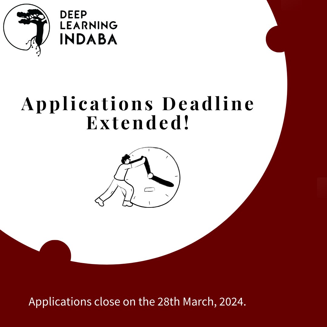 ⚠️ Last call!

We are extending the deadline for 1 more week ! 🔥
Applications will be accepted until the 28th of March 23:59:59 UTC 👉deeplearningindaba.com/2024/

#DLI2024
#Indaba2024
