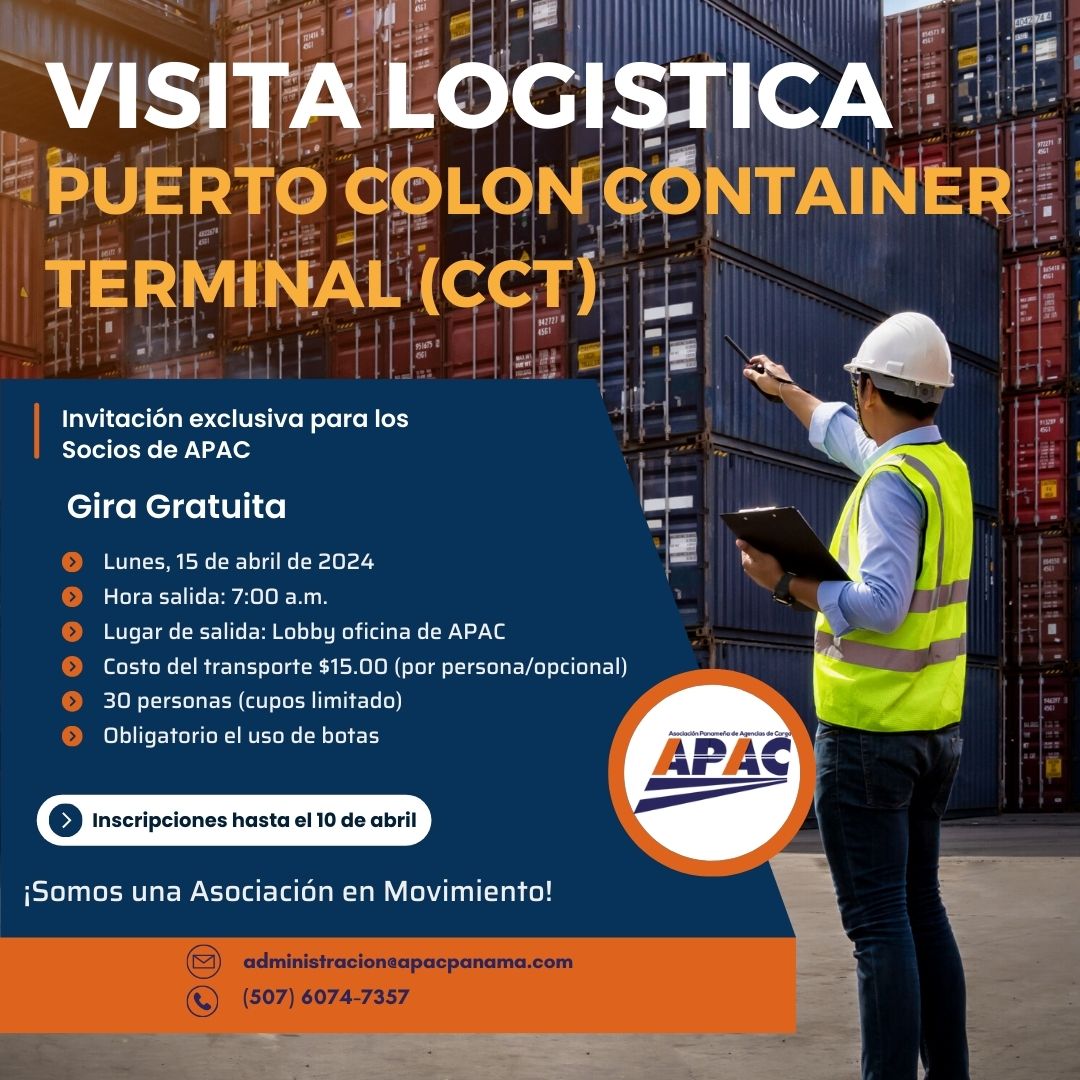 APAC invita a todos sus Socios a la Gira al Puerto
Colón Container Terminal (CCT)
Fecha: Lunes 15 de abril 2024
Punto de encuentro: Lobby oficinas de APAC
Transporte opcional
Inscríbete en: administracion@apacpanama.com
Teléfono: 6074 7357
¡Somos una Asociación en Movimiento!