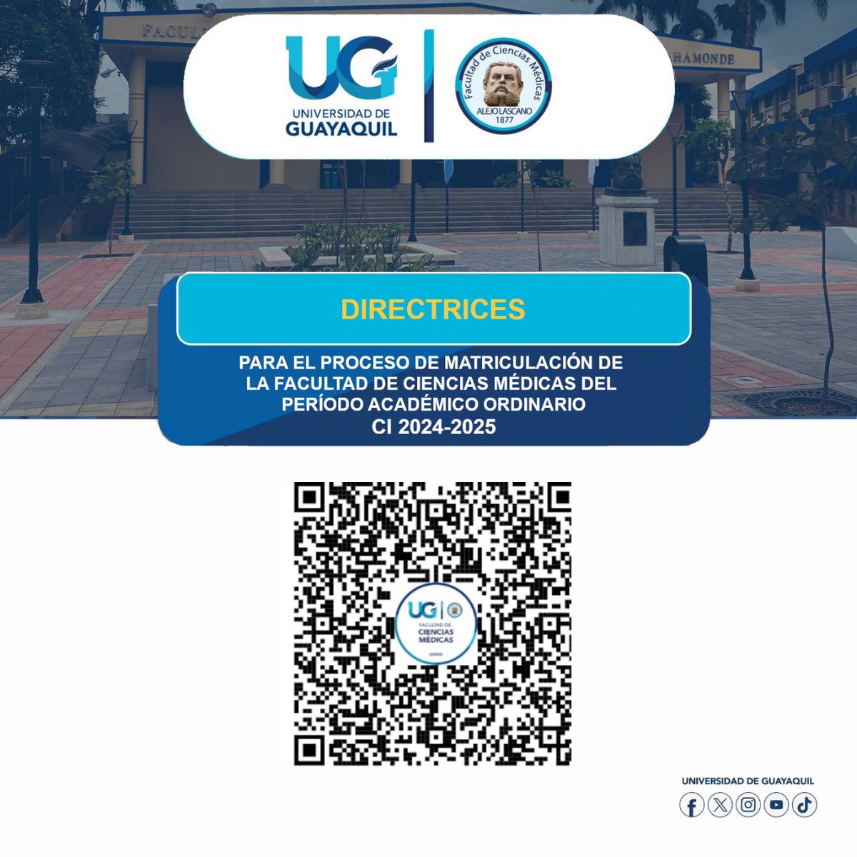 #FCMteinforma
Instagram: <a href="/ugfcm/">Facultad de Ciencias Médicas Oficial</a>
Facebook: @ugfcmo

DIRECTRICES PARA EL PROCESO DE MATRICULACIÓN DEL PERÍODO ACADÉMICO ORDINARIO CI 2024-2025 (FACULTAD DE CIENCIAS MÉDICAS)

Presione el siguiente enlace para visualizar el documento:
bit.ly/3TqNScg