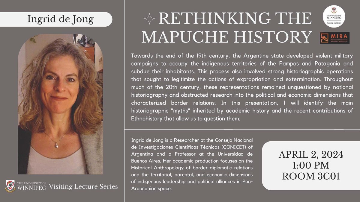We are hosting 2 upcoming talks with the UW Global College as part of the Visiting Lecture Series at the University of Winnipeg! Dr. Gustavo G. Politis will be presenting March 28th @ 1:00pm in room 3C01 and Dr. Ingrid de Jong will be presenting on April 2 @ 1:00pm in room 3C01.