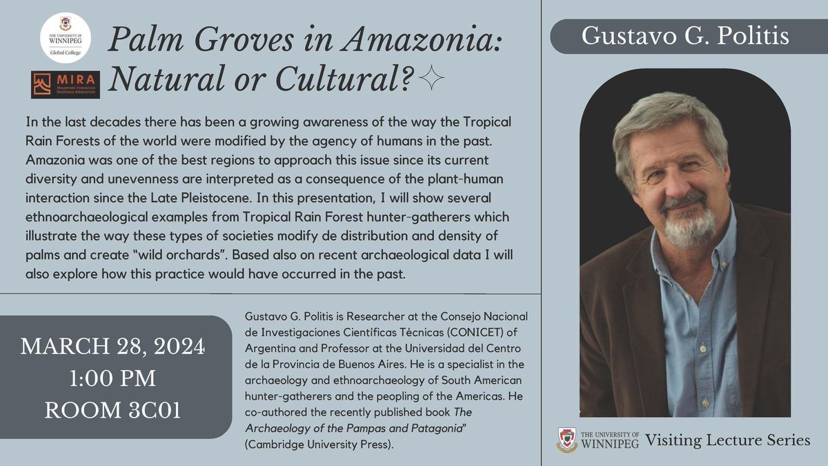 miralabwpg's tweet photo. We are hosting 2 upcoming talks with the UW Global College as part of the Visiting Lecture Series at the University of Winnipeg! Dr. Gustavo G. Politis will be presenting March 28th @ 1:00pm in room 3C01 and Dr. Ingrid de Jong will be presenting on April 2 @ 1:00pm in room 3C01. https://t.co/7M7J7mlPSJ