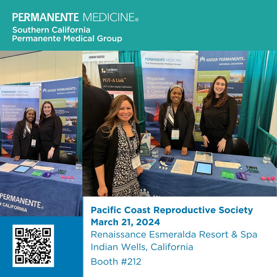 Speak with our SCPMG team at The Innovation and Integration the Future of Reproductive Medicine. If you can’t make it but interesting in learning about our opportunities and our organization, visit our website: southerncalifornia.permanente.org/home