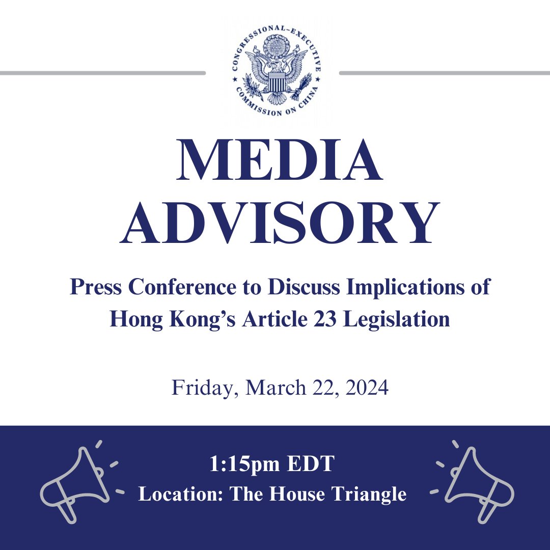 MEDIA ADVISORY: Press conference on passage of #Article23 in #HongKong. Additional details, including participants and livestream link @ cecc.gov/media-center/p…