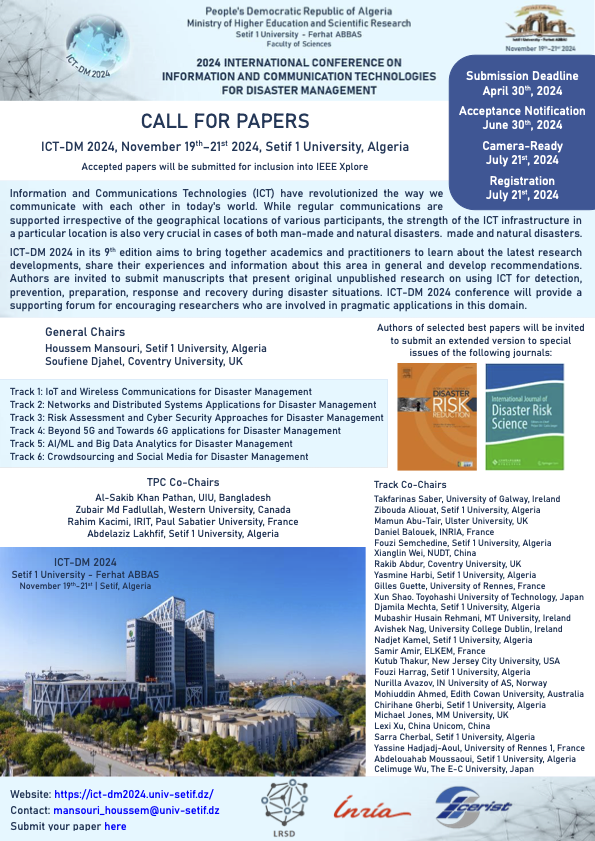 dbalouek's tweet photo. 9th Conference on Information and Communication Technologies for Disaster Management (ICT-DM) in Setif, Algeria, Nov 19-21, 2024.

Serving as co-chair for Track 2 on Distributed Systems Applications for Disaster Management

Paper deadline - April 30th
https://t.co/FHDK05FOUZ https://t.co/gQlWsGTIu4