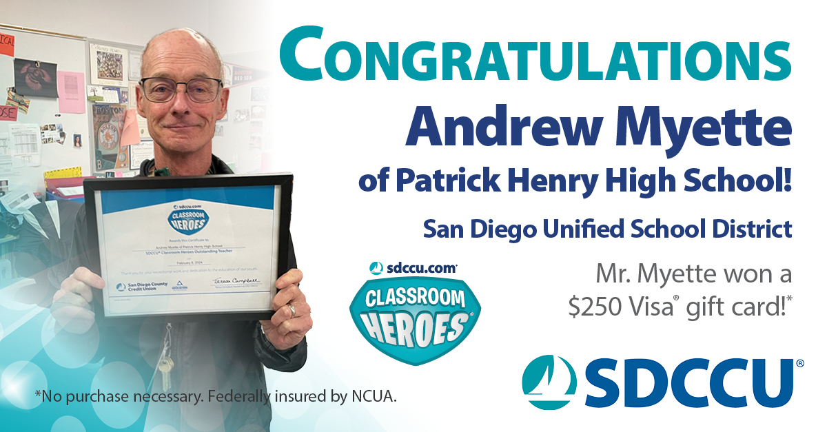 Congratulations to Andrew Myette of #PatrickHenryHighSchool who was recognized through SDCCU #ClassroomHeroes. Thank you for all your hard work and all you do for your students! Nominate a deserving teacher by visiting sdccu.com/classroomheroes.