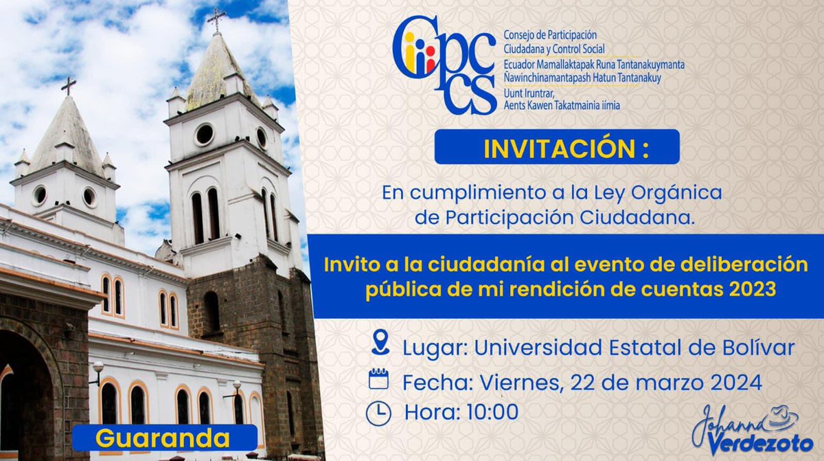 VerdezotoJoha's tweet photo. En cumplimiento a la Ley Orgánica de Participación Ciudadana. 
Invito a la ciudadanía al evento de deliberación pública de mi rendición de cuentas 😊

📍 Lugar: Guaranda, Universidad Estatal de Bolívar. 
📅 Fecha: Viernes, 22 de marzo de 2024.
🕗 Hora: 10:00 https://t.co/cVPei9vq3h