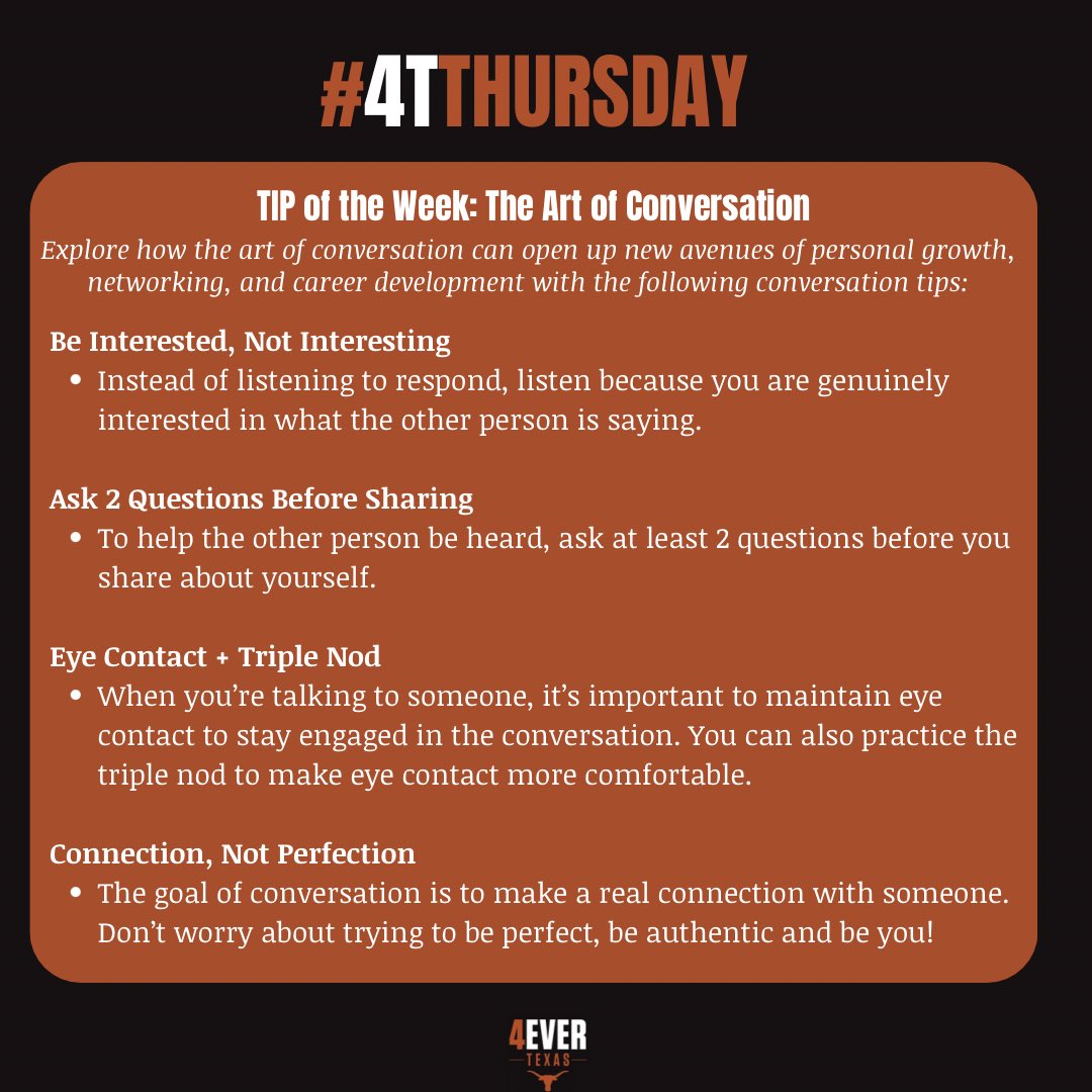 Today’s tip is inspired by our Art of Conversation workshop this week. #HookEm #4EVERTEXAS