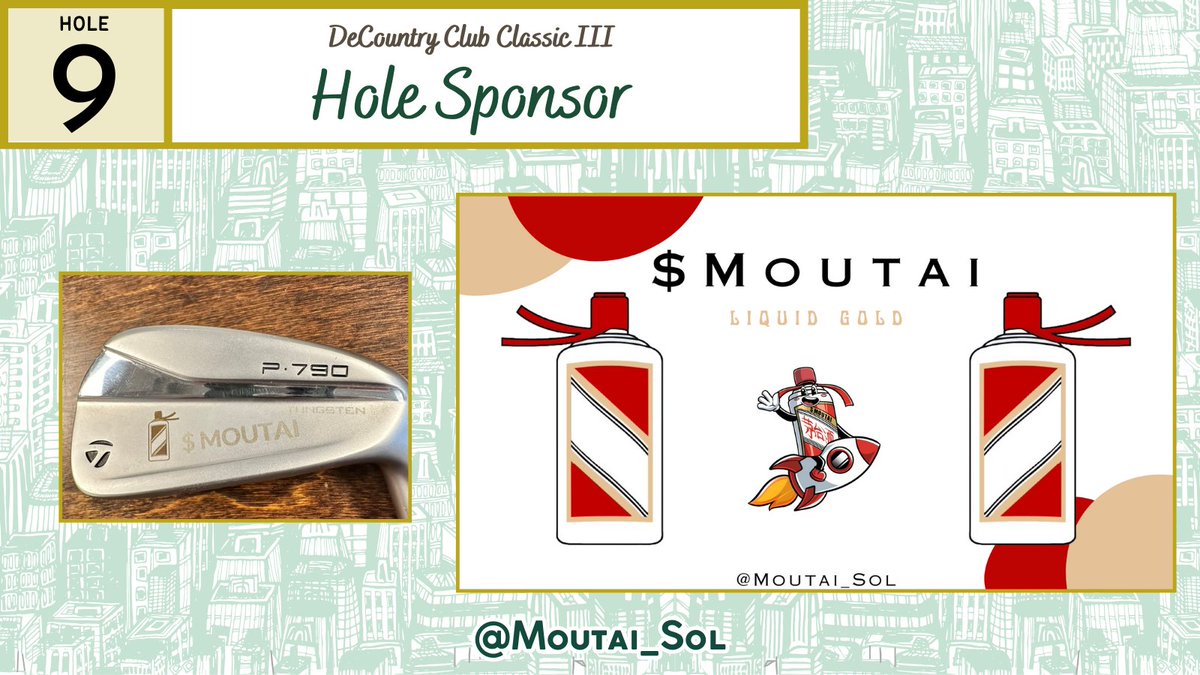 🚨 Sponsoring Hole #9: @Moutai_Sol 🚨 These legends are also giving 4 custom $Moutai branded Taylormade MG3 Chrome 60 degrees wedges to the 2nd place team 🤯 @Moutai_Sol has official entered DeCountry Club ⛳️