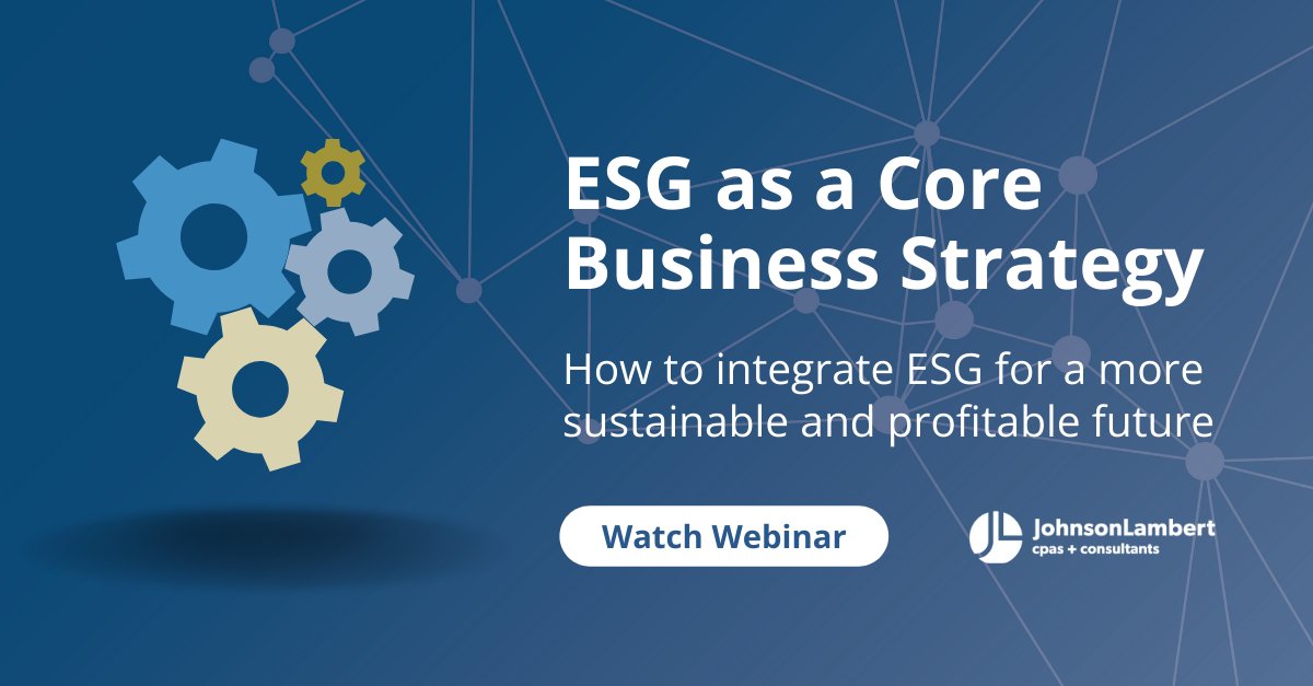 Johnson_Lambert's tweet image. What is #ESG and why is it important to your business? Learn the benefits of executive buy-in, the role of accountants, and best practices for implementation → ow.ly/WJYR50QZaIT #JLInsights #JLWebinars #ESGbenefits #EnvironmentalSocialGovernance