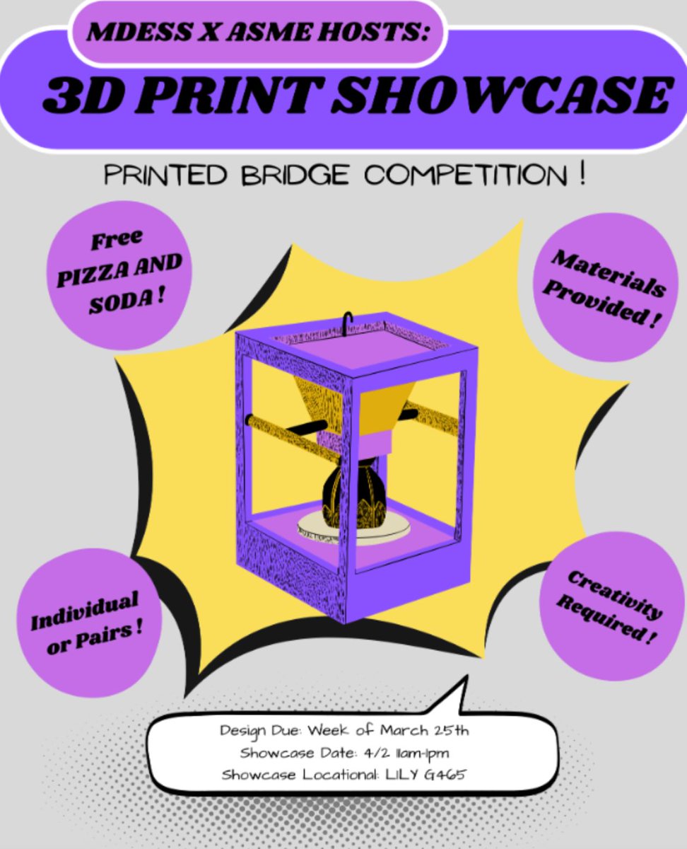 ASMEPurdue's tweet photo. Join ASME and MDESS in our 3D Print Showcase! Participate in the 3D printed bridge competition  as a team or individually. Designs are due March 27th! Check the link on our story to enter! https://t.co/EGM4Pgee9y